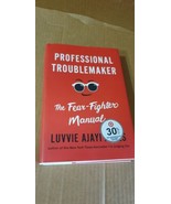Professional Troublemaker : The Fear-Fighter Manual by Luvvie Ajayi Jone... - £9.73 GBP
