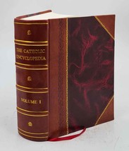 The Catholic encyclopedia : an international work of reference on the constituti - £147.64 GBP