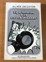 Fight Inflation With Silver Dollars By Les &amp; Sue Fox - Softcover - 1ST Edition - £11.90 GBP