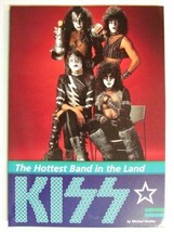 KISS~THE HOTTEST BAND IN THE LAND MICHAEL HEATLEY 80 PAGE 1997 UK BOOK 1... - £27.25 GBP