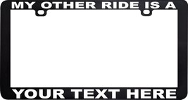 My Other Ride Is A Design Your Own Personalized Custom License Plate Frame Arial - £6.21 GBP