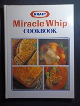 KRAFT MIRACLE WHIP COOKBOOK By Editors At Krafts Kitchens **Mint Conditi... - £10.82 GBP