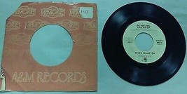 Peter Frampton - Do You Feel Like We Do/Im In You - A&amp;M Records - 8604-S - 45RPM - £4.75 GBP