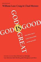 God Is Great, God Is Good: Why Believing in God Is Reasonable and Responsible [P - £20.14 GBP