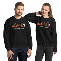 In The Clerb We All Fam Halloween Thanksgiving Christmas Unisex Sweatshirt Black - $33.65+