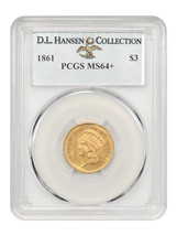 1861 $3 PCGS MS64+ ex: D.L. Hansen - £22,129.12 GBP