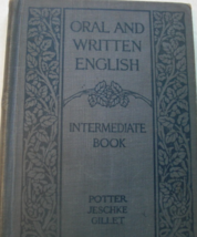Oral and Written English, Intermediate Book: written by Milton C. Potter... - $35.00