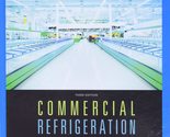 Commercial Refrigeration for Air Conditioning Technicians Wirz, Dick - $223.46