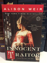 Innocent Traitor: A Novel of Lady Jane Grey by Alison Weir (Paperback) - £7.81 GBP