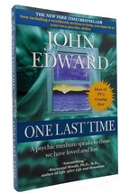 John Edward ONE LAST TIME:  A Psychic Medium Speaks to Those We Have Loved and L - £35.97 GBP