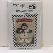 Winter Wishes Craft Pattern Just My Imagination Snowman - £10.17 GBP