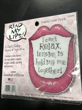 Dimensions Read My Lips I Can’t Relax Cross Stitch Kit Plastic Canvas 73001 - £6.04 GBP