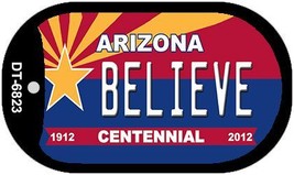 Believe Arizona Centennial Novelty Metal Dog Tag Necklace DT-6823 - $15.95