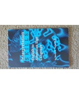 Interpretation Skills: English to American Sign Language [Paperback] Mar... - $9.80
