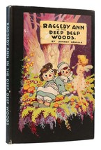 Johnny Gruelle Raggedy Ann In The Deep Deep Woods 1st Edition 1st Printing - £205.02 GBP