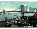 New Manhattan Bridge New York City NY NYC UNP DB Postcard D20 - $4.90