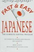 LL Fast &amp; Easy Japanese: The 60-Minute Survival Program Living Language - £21.67 GBP