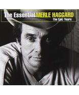 The Essential Merle Haggard The Epic Years [Audio CD] Merle Haggard - $12.99