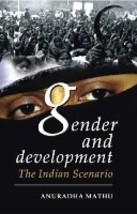 Gender and Development in India: the Indian Scenario [Hardcover] - £20.88 GBP