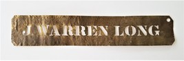 1800s antique J. WARREN LONG original BRASS STENCIL SIGN lancaster pa pr... - £98.65 GBP