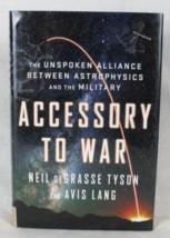 Accessory to War: The Unspoken Alliance Between Astrophysics and the Military - £7.53 GBP