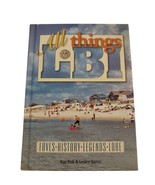 ALL THINGS LBI: FAVES - HISTORY - LEGENDS - LORE By Ray Fisk &amp; Leslee Ga... - $19.80