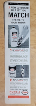 Vintage Ad Humble Oil Esso Aquaglide &#39;2 Outboard Oils Let You Match The ... - $8.59