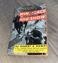 Win, Place And Show Robert S Dowst Paperback Book 1948 Pocket Beat The Races - £9.51 GBP