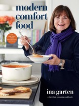 Modern Comfort Food: A Barefoot Contessa Cookbook [Hardcover] Garten, Ina - $14.99