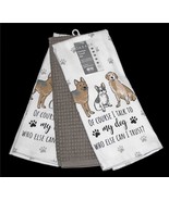 3 Casaba &quot;OF COURSE I TALK TO MY DOG WHO ELSE CAN I TRUST?&quot; Kitchen Towels - $31.54 CAD