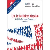 Life in the United Kingdom: a guide for new residents Great Britain: Home Office - £13.12 GBP