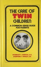 The Care of Twin Children: A Common-Sense Guide for Parents [Hardcover] ... - $2.99