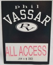 PHIL VASSAR - ORIGINAL 2003 TOUR CONCERT TOUR CLOTH BACKSTAGE PASS - £7.99 GBP