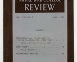 Naval War College Review Vol XIII No 9 May 1961 - $29.67