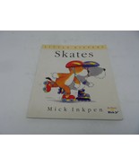 Little Kippers: Skates by Mick Inkpen Soft Cover Book - £1.66 GBP