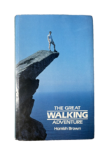 Signed Book The Great Walking Adventure By Hamish Brown 1986 Travel Explore HCDJ - £20.97 GBP