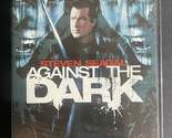 AGAINST THE DARK - STEVEN SEAGAL (NEW) (DVD) - $16.00