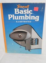 Sunset Basic plumbing, illustrated [Hardcover] Sunset Books - $2.93