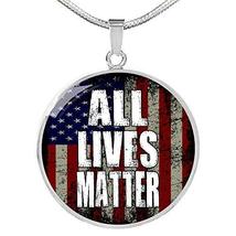 Express Your Love Gifts All Lives Matter US Flag Circle Necklace Stainless Steel - £43.11 GBP