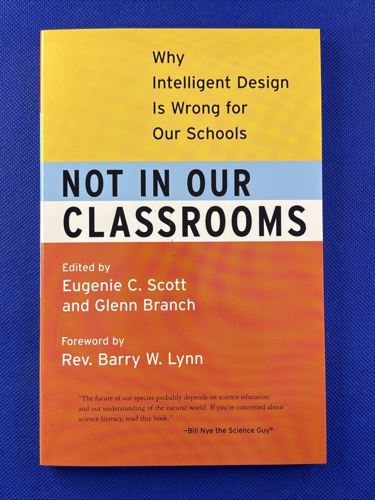 Not in Our Classrooms : Why Intelligent Design Is Wrong for Our Schools  - $14.82