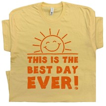 Funny T Shirts This is the Best Day Ever Shirt With Funny Saying Witty S... - £15.79 GBP