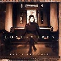 Love &amp; Mercy - Audio CD By Kathy Troccoli - $6.79