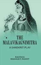 The Malavikagnimitra: A Sanskrit Play [Hardcover] - £21.38 GBP