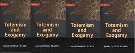 Totemism And Exogamy Volume In 4 Vol. Set - £65.77 GBP