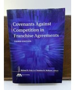 Covenants Against Competition in Franchise Agreements THIRD EDITION 2012... - £77.86 GBP