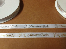 3/8 Inch White 25 Yards Continuous Printed &quot;Nuestra Boda&quot; Satin Ribbon Polyester - £6.20 GBP