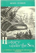 Book History Under the Sea A Handbook for Underwater Exploration by Mendel Peter - £6.41 GBP