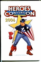 Heroes Convention Program Book 2006-Captain America-FR - £12.06 GBP
