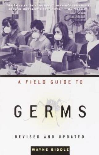 &quot;A Field Guide to Germs: Newly Revised and Updated&quot; by Wayne Biddle - $184.35 MXN