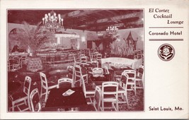 El Cortez Cocktail Lounge Coronado Hotel St. Louis MO Postcard PC573 - £7.06 GBP